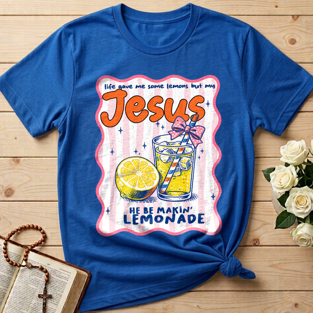 Life Gave Me Some Lemons But My Jesus He Be Makin' Lemonade 07