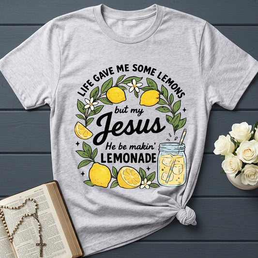 Life Gave Me Some Lemons But My Jesus He Be Makin' Lemonade 08