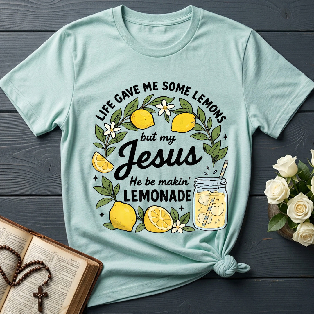 Life Gave Me Some Lemons But My Jesus He Be Makin' Lemonade 08