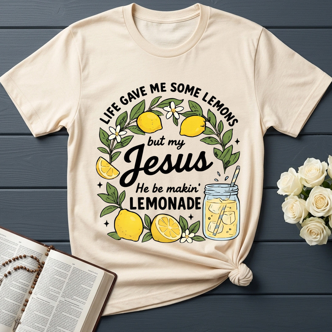 Life Gave Me Some Lemons But My Jesus He Be Makin' Lemonade 08