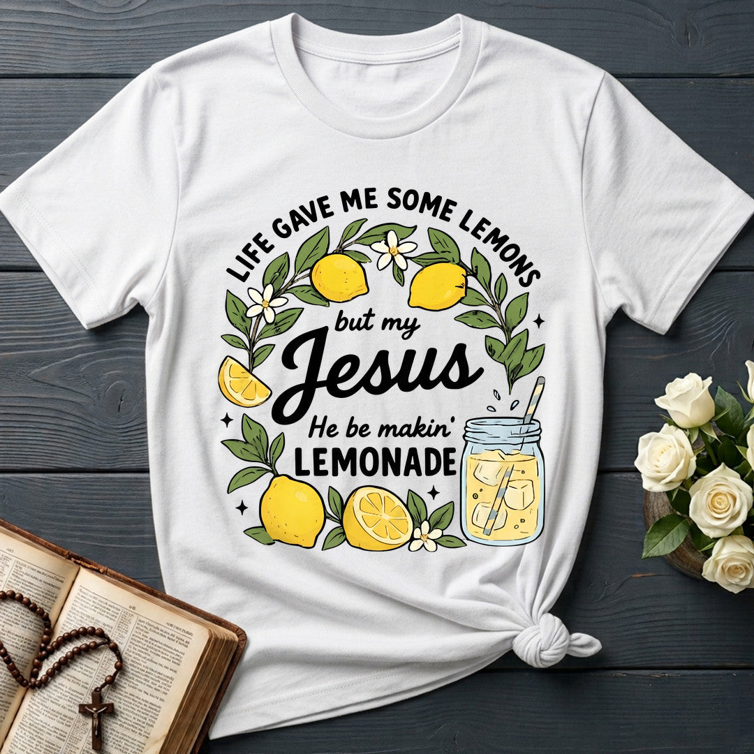 Life Gave Me Some Lemons But My Jesus He Be Makin' Lemonade 08
