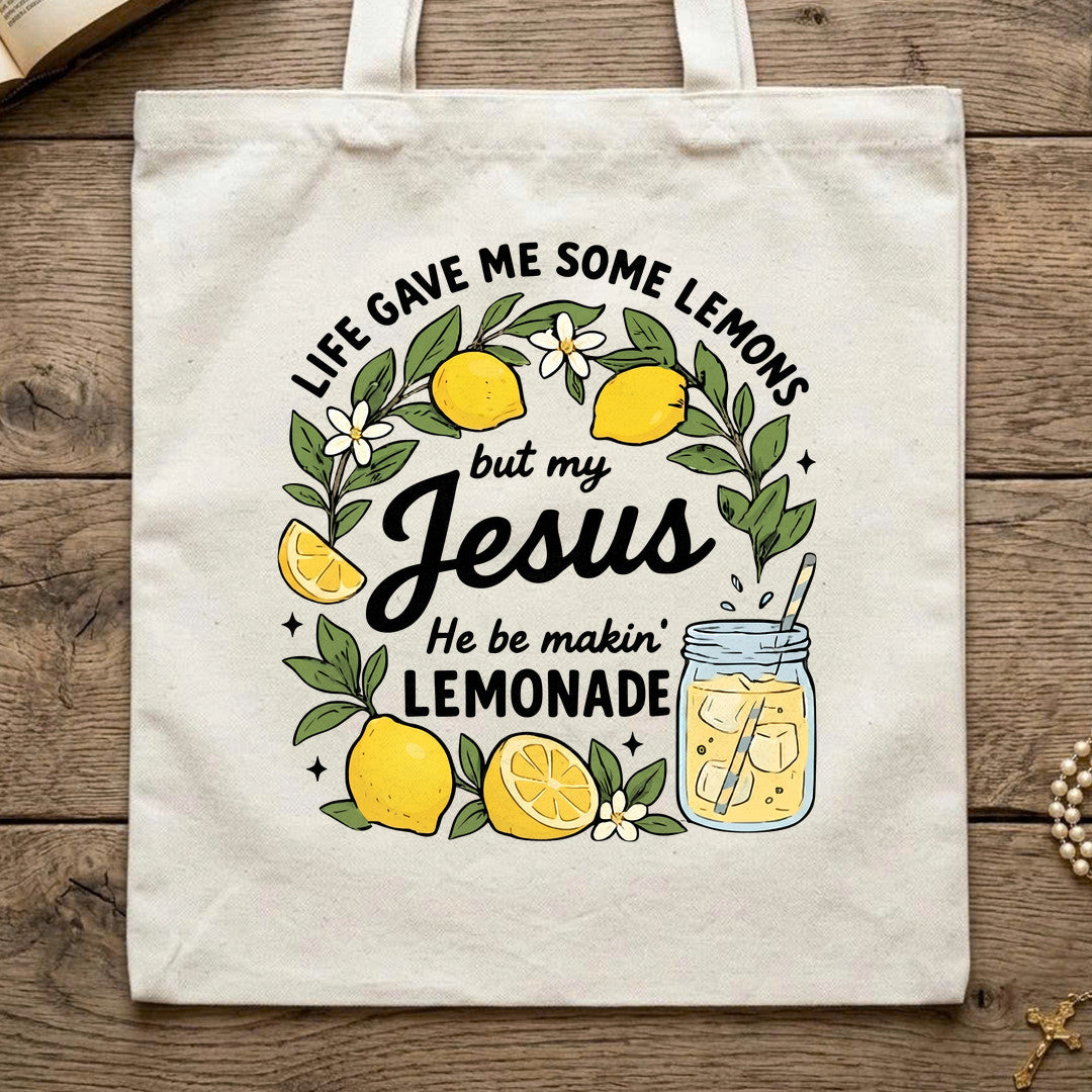 Life Gave Me Some Lemons But My Jesus He Be Makin' Lemonade 08