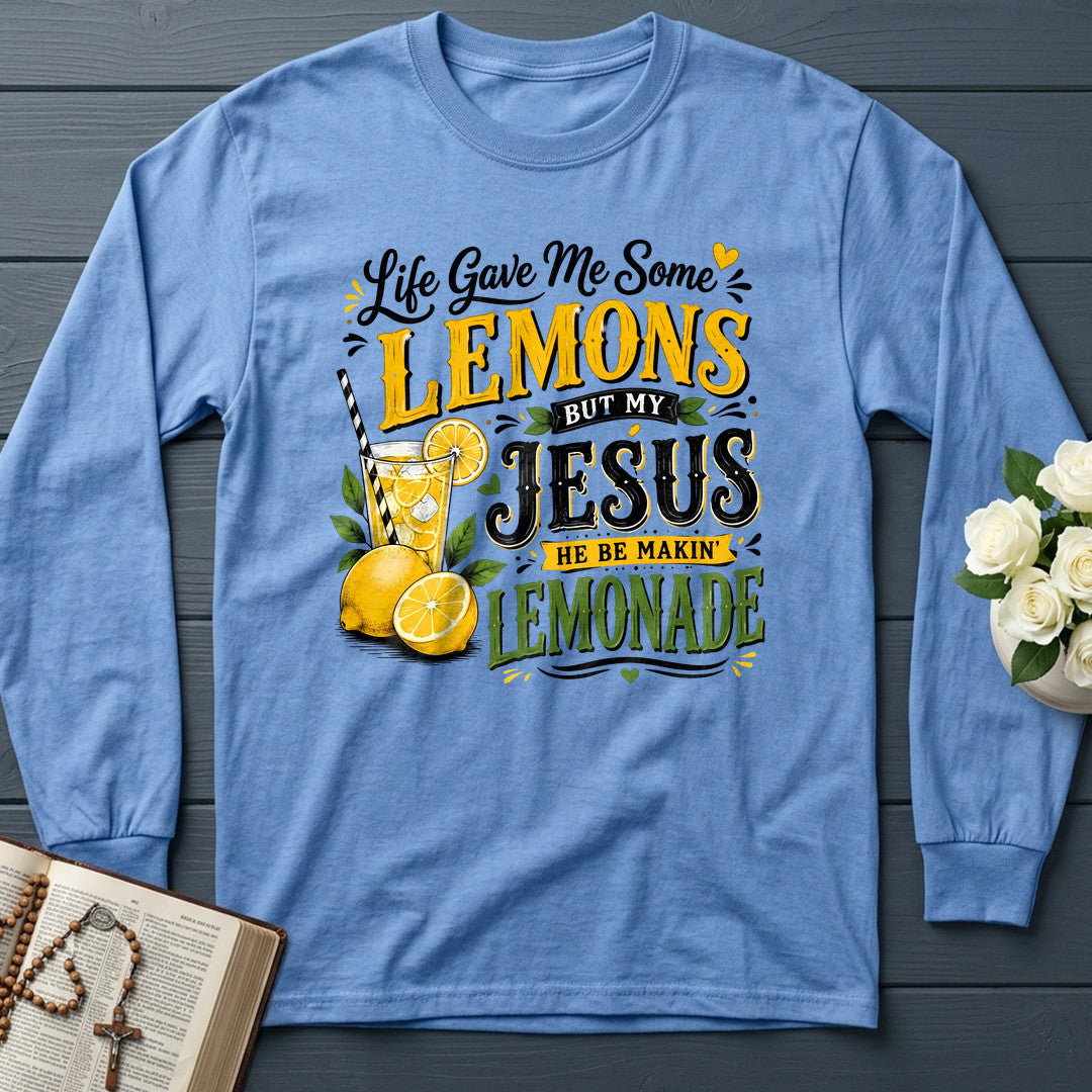 Life Gave Me Some Lemons But My Jesus He Be Makin' Lemonade 09