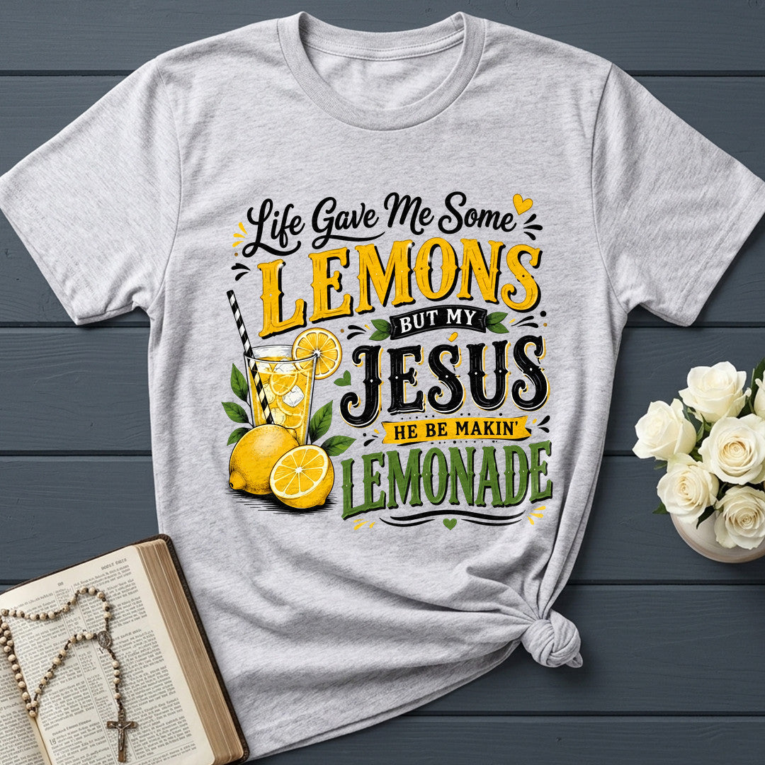 Life Gave Me Some Lemons But My Jesus He Be Makin' Lemonade 09