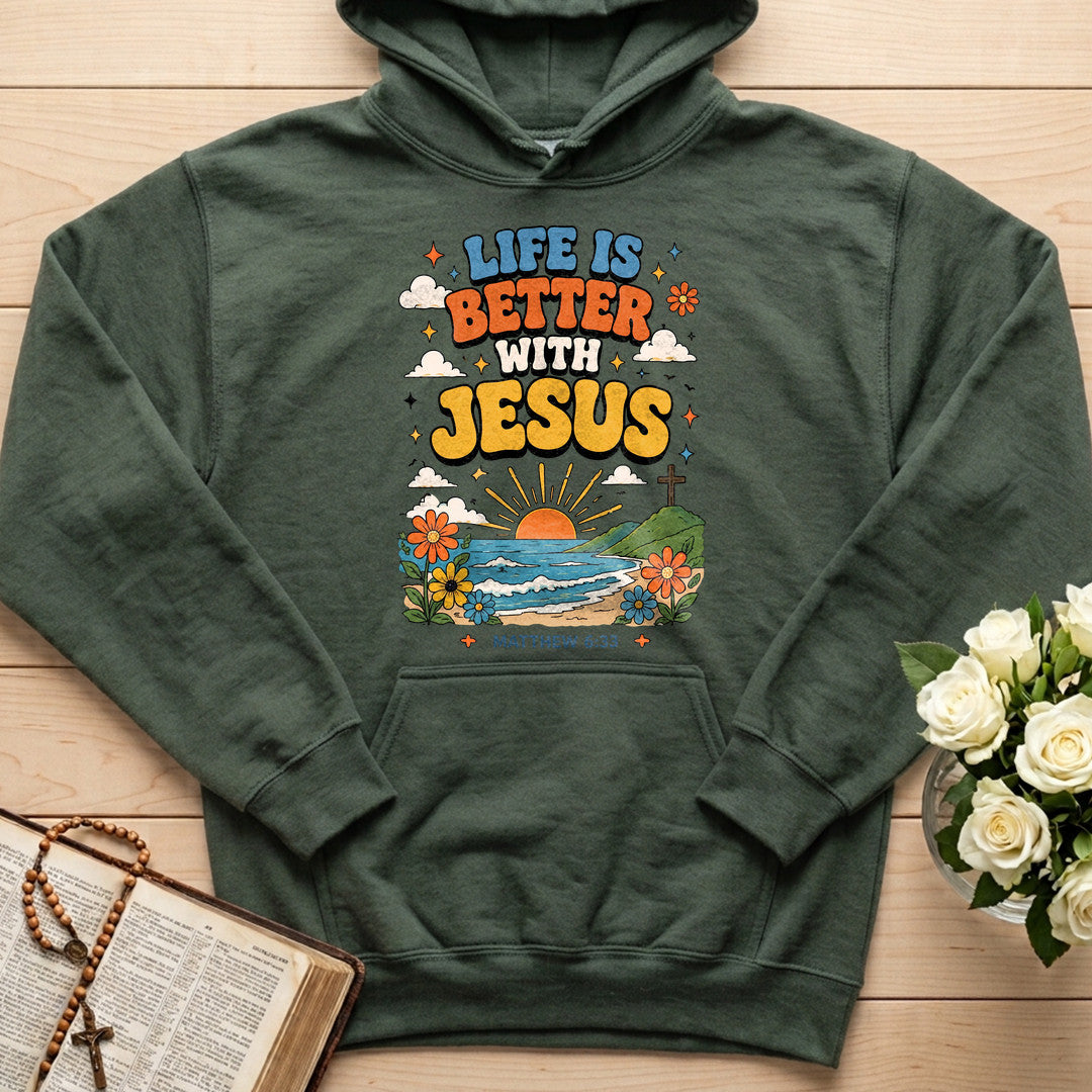 Life Is Better With Jesus Matthew 6.33 01