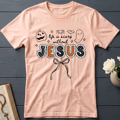 Life Is Scary Without Jesus 07
