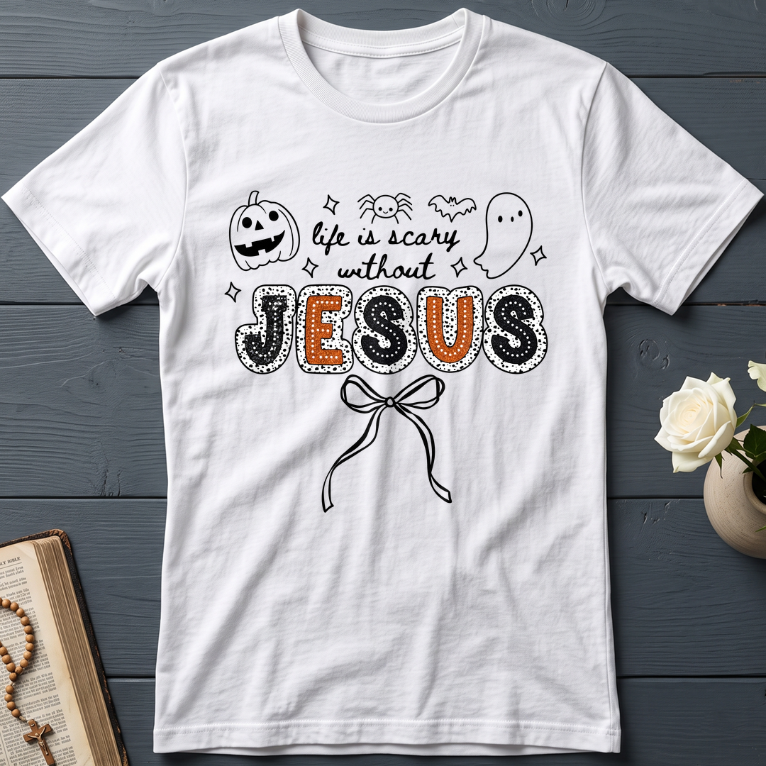 Life Is Scary Without Jesus 07