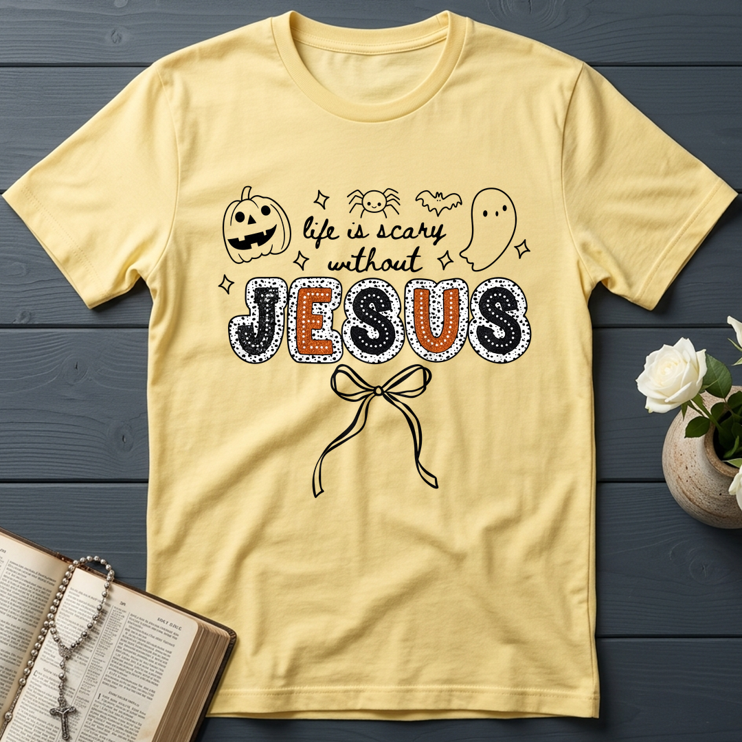 Life Is Scary Without Jesus 07