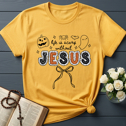 Life Is Scary Without Jesus 07