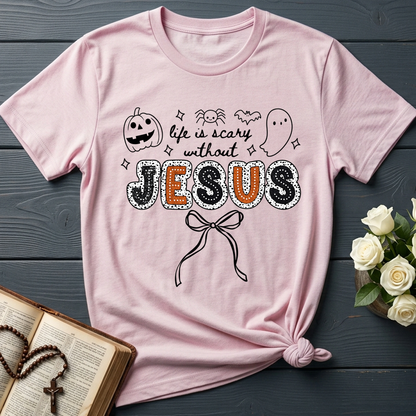 Life Is Scary Without Jesus 07