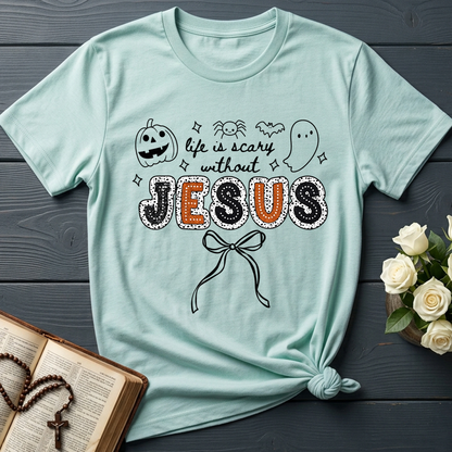 Life Is Scary Without Jesus 07
