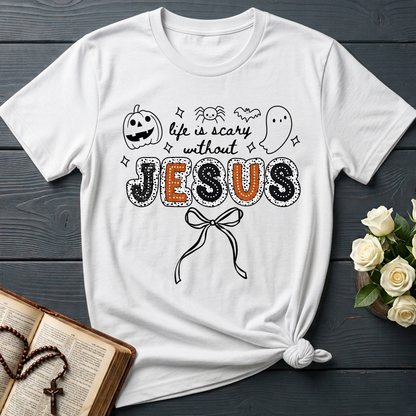 Life Is Scary Without Jesus 07