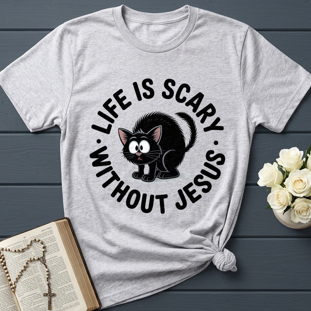 Life Is Scary Without Jesus 08