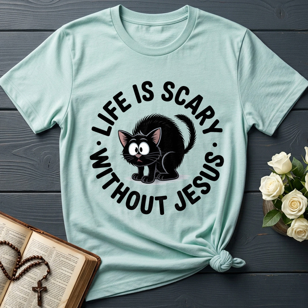 Life Is Scary Without Jesus 08
