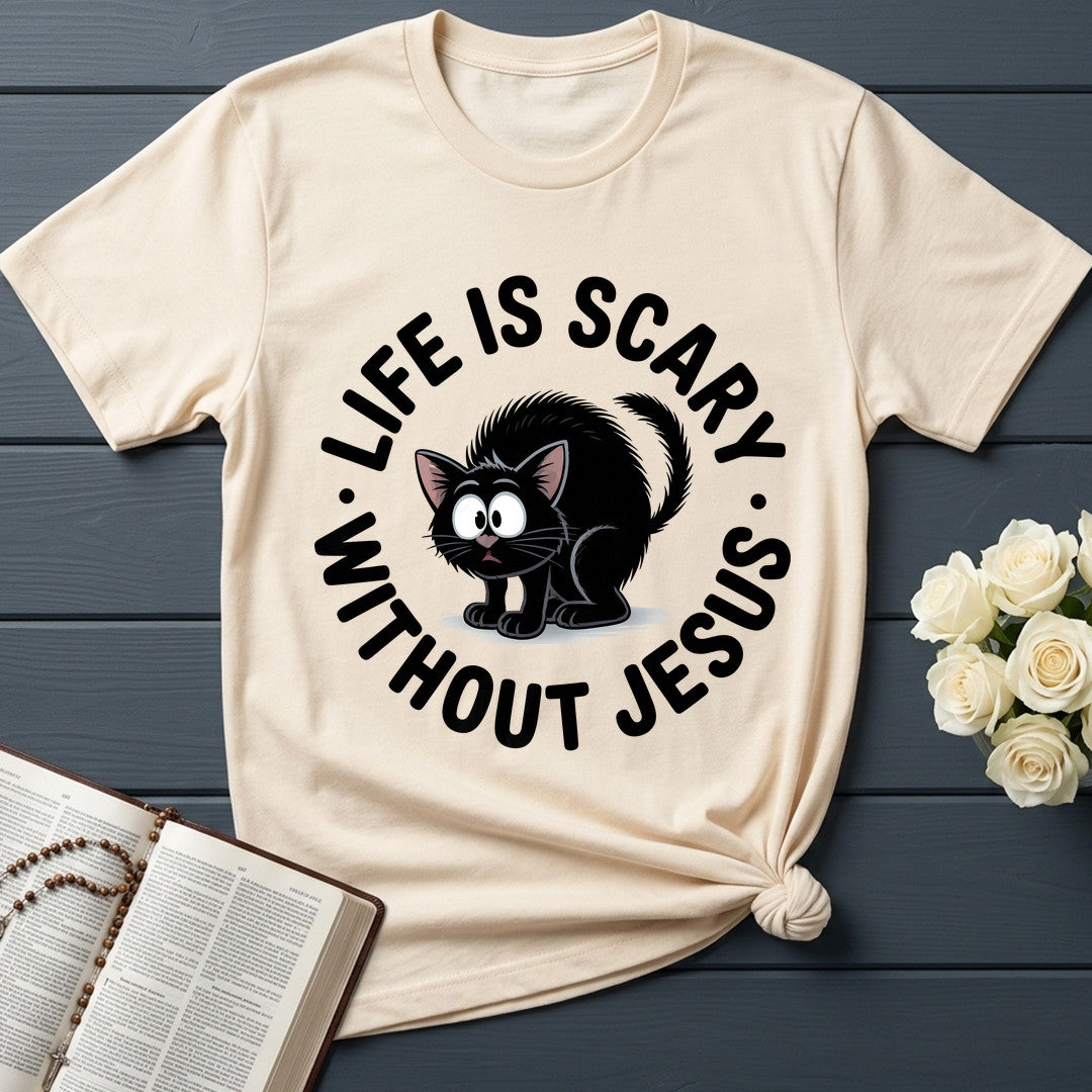 Life Is Scary Without Jesus 08
