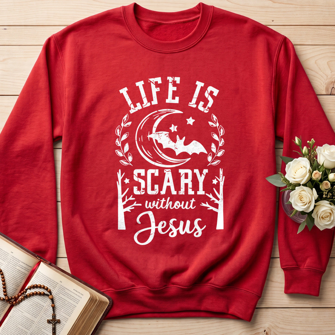 Life Is Scary Without Jesus 10