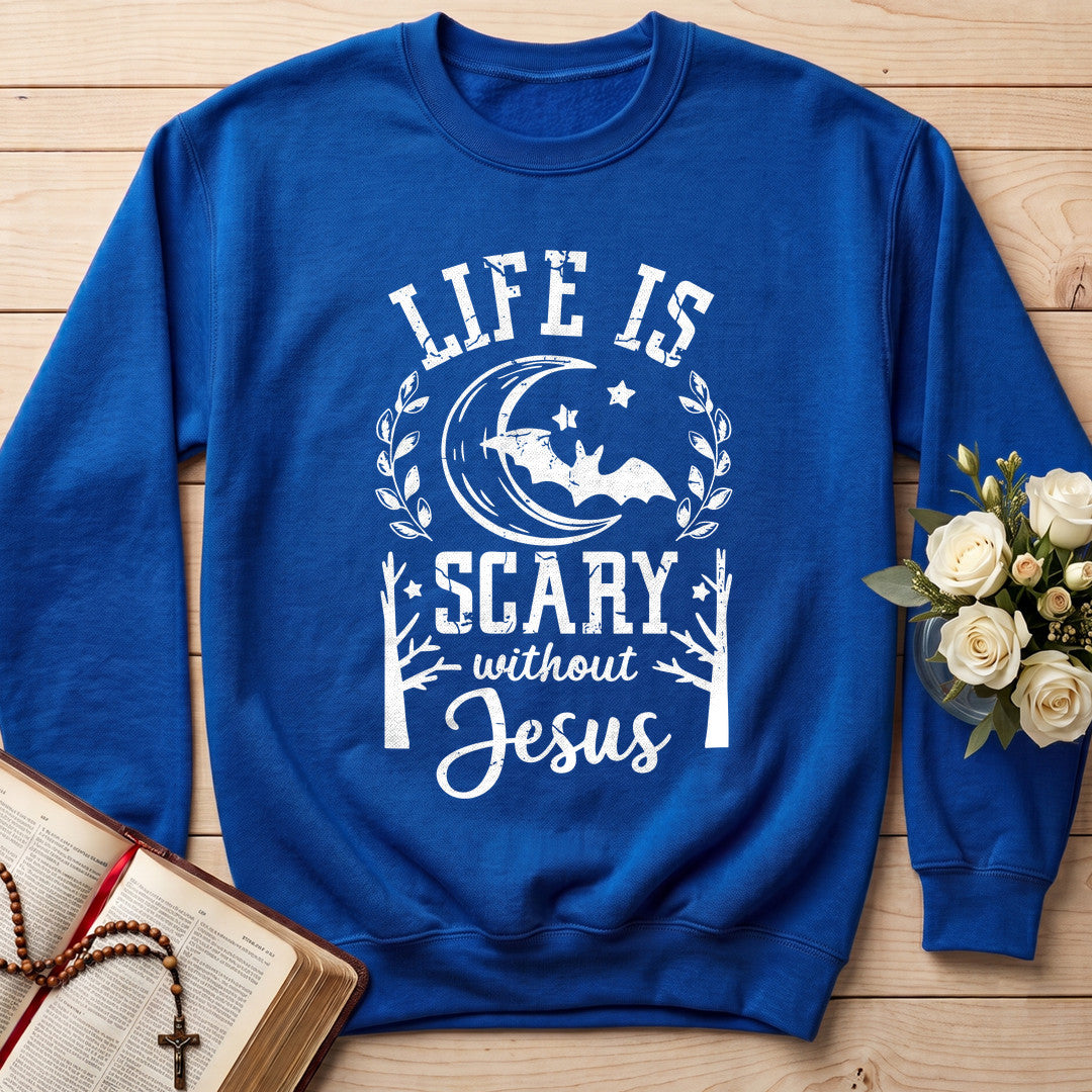 Life Is Scary Without Jesus 10