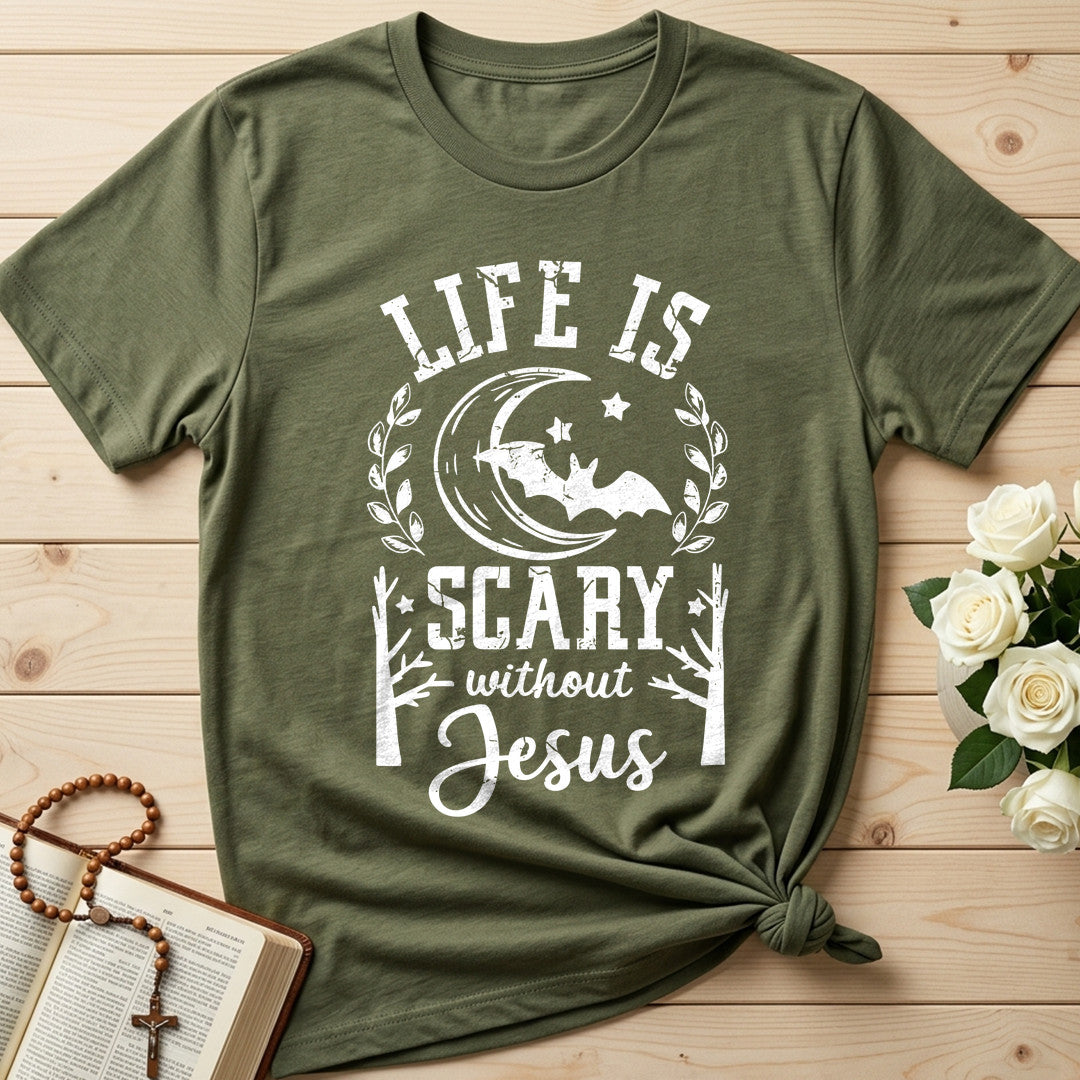 Life Is Scary Without Jesus 10