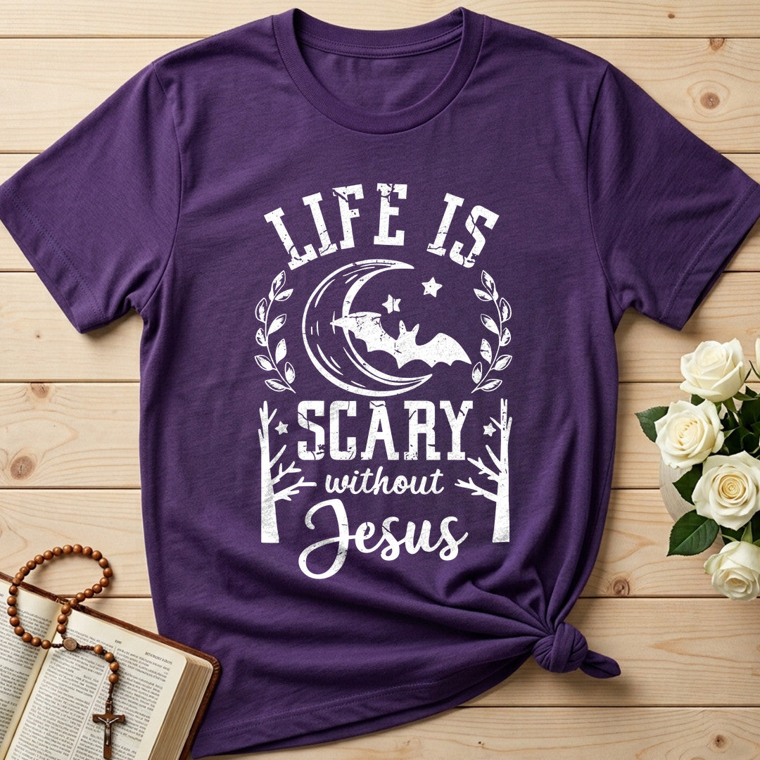 Life Is Scary Without Jesus 10