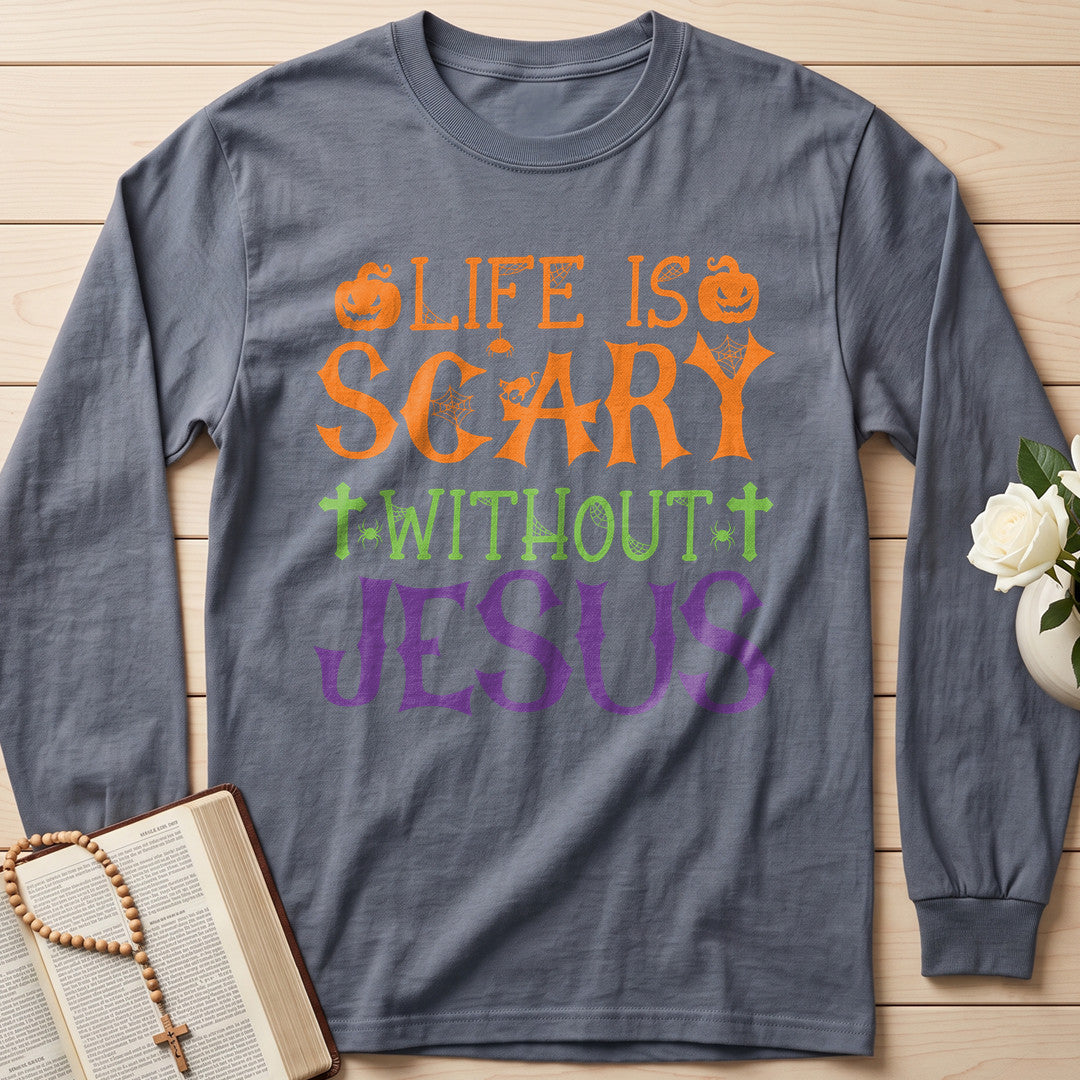 Life Is Scary Without Jesus 11