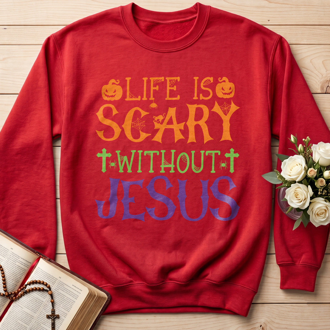 Life Is Scary Without Jesus 11