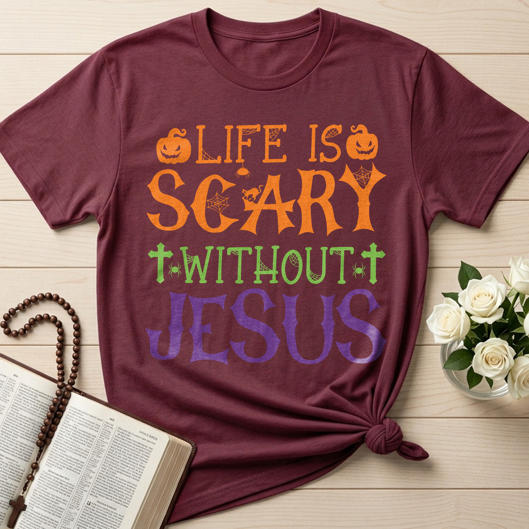 Life Is Scary Without Jesus 11