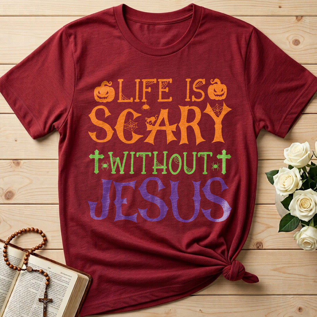 Life Is Scary Without Jesus 11
