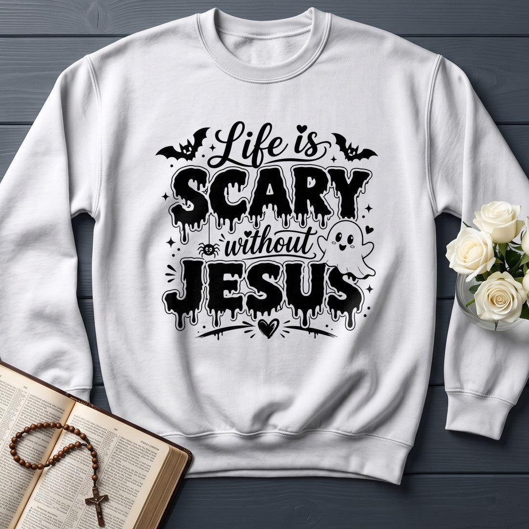 Life Is Scary Without Jesus 12