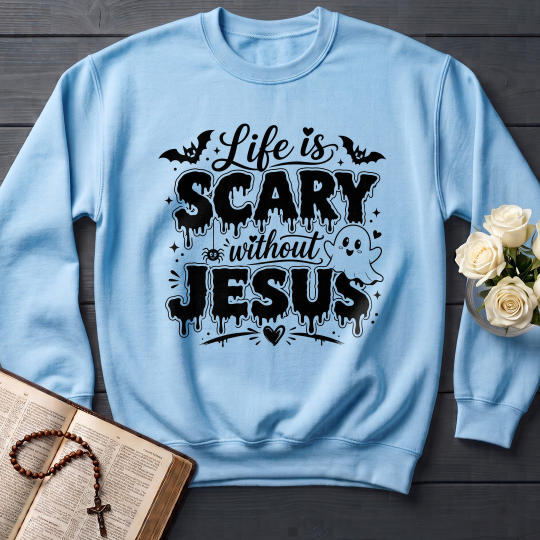 Life Is Scary Without Jesus 12