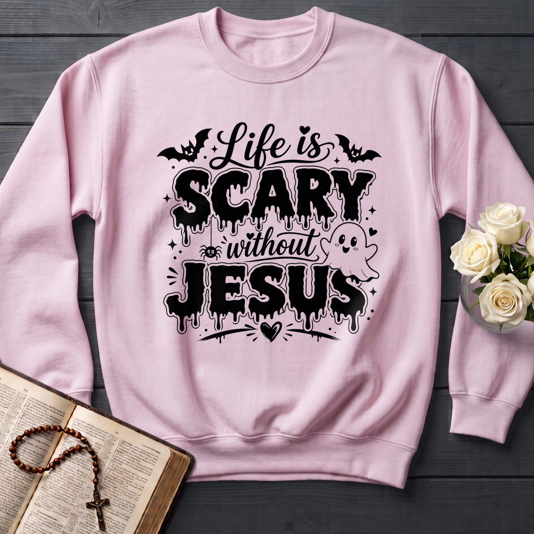 Life Is Scary Without Jesus 12