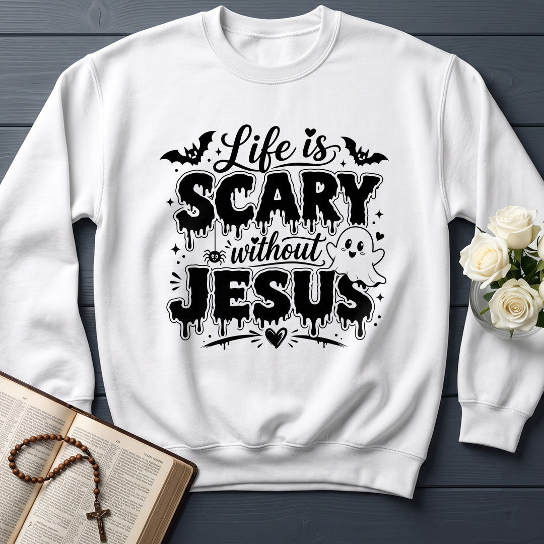 Life Is Scary Without Jesus 12