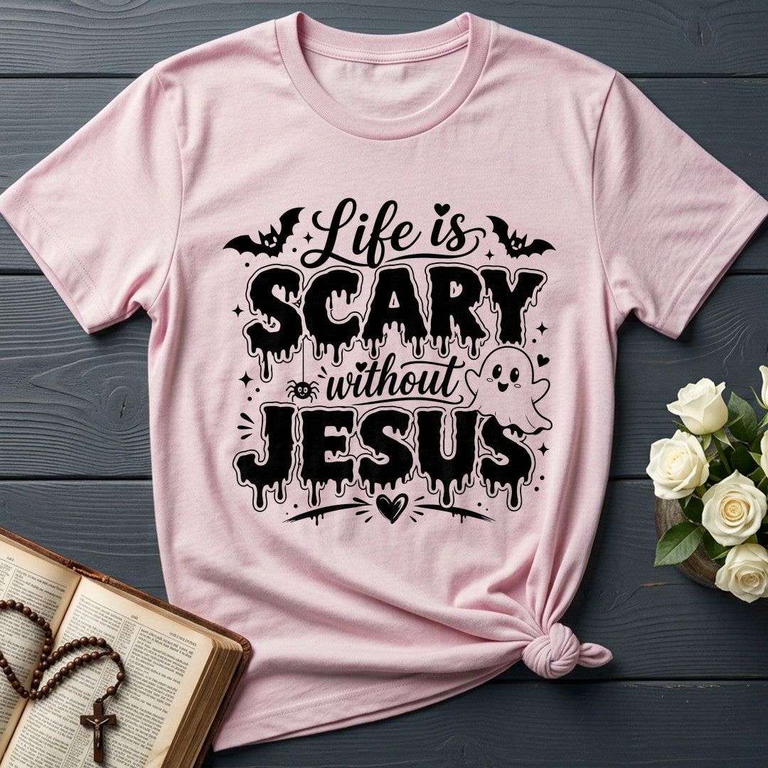 Life Is Scary Without Jesus 12