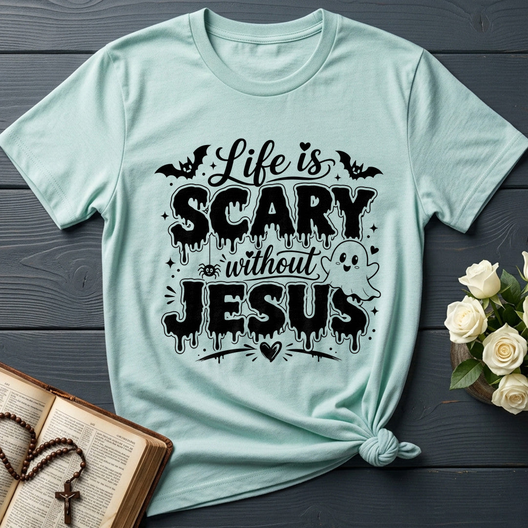 Life Is Scary Without Jesus 12