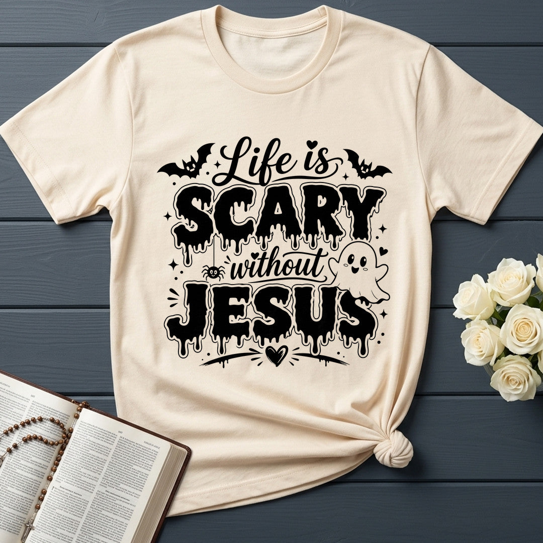 Life Is Scary Without Jesus 12