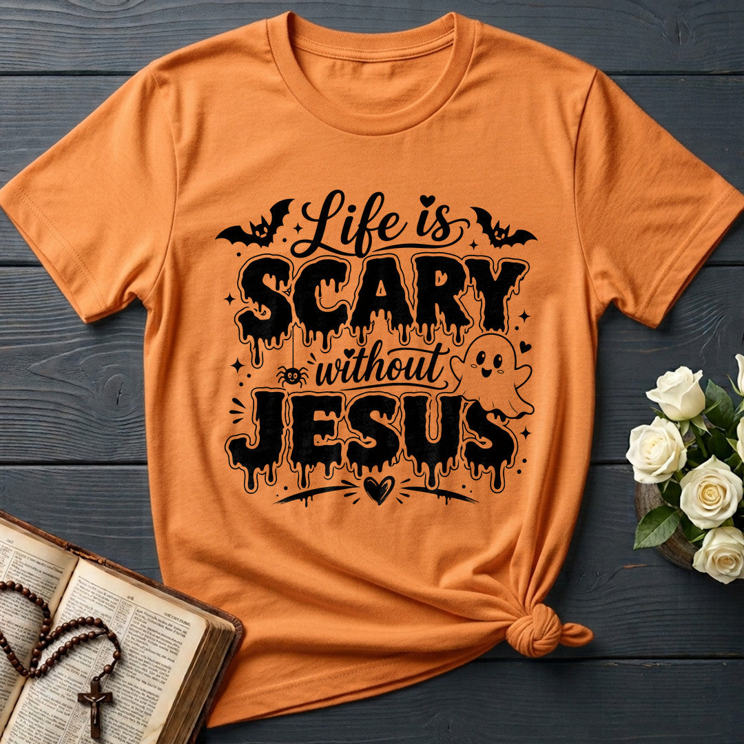 Life Is Scary Without Jesus 12