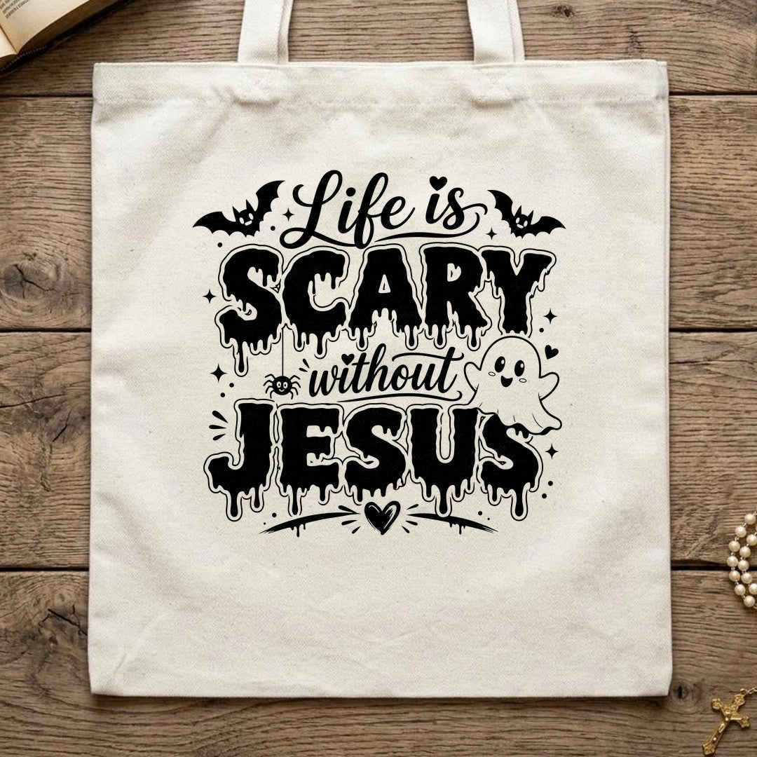 Life Is Scary Without Jesus 12