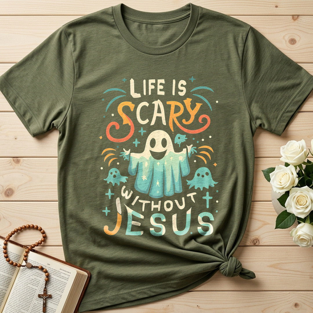 Life Is Scary Without Jesus 13
