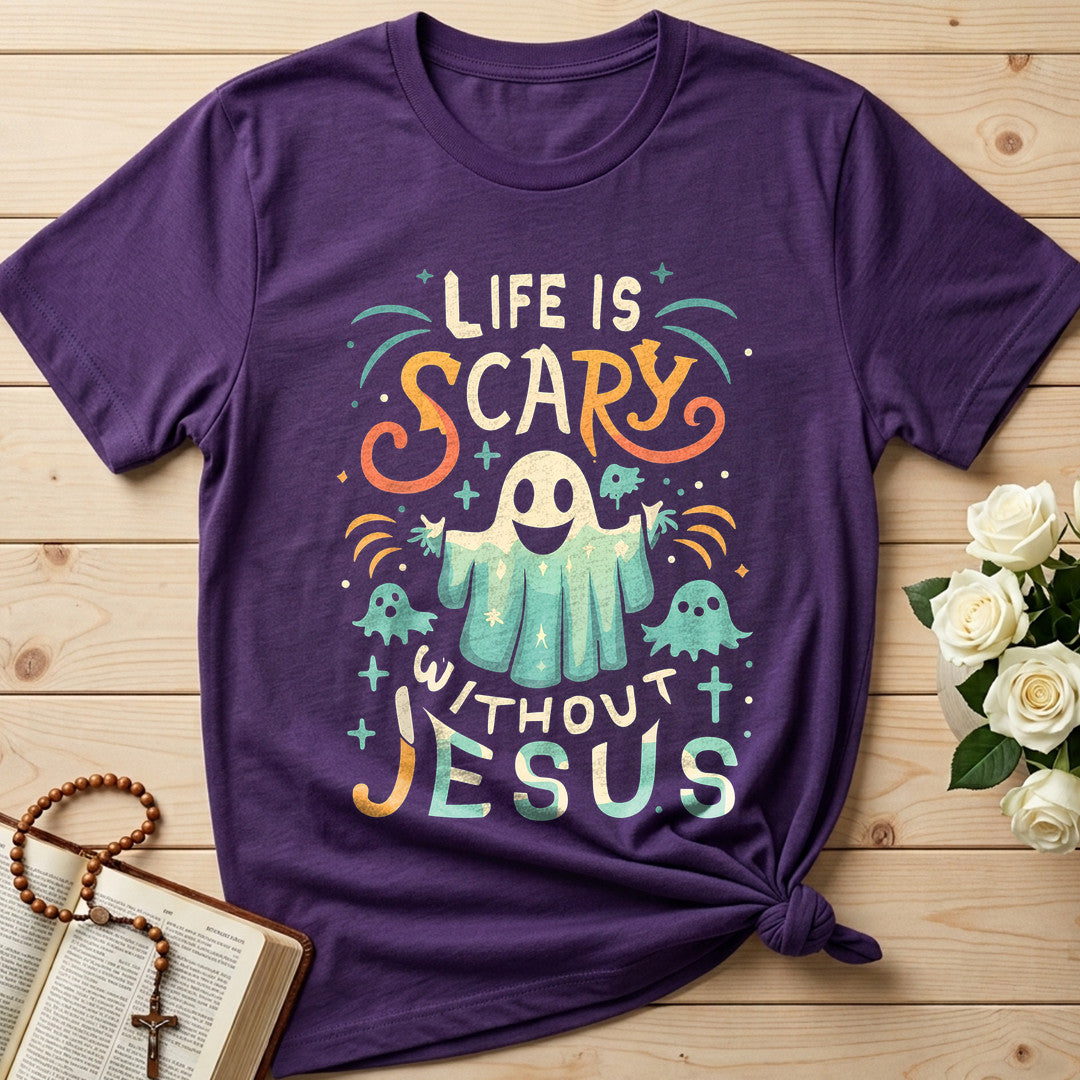 Life Is Scary Without Jesus 13