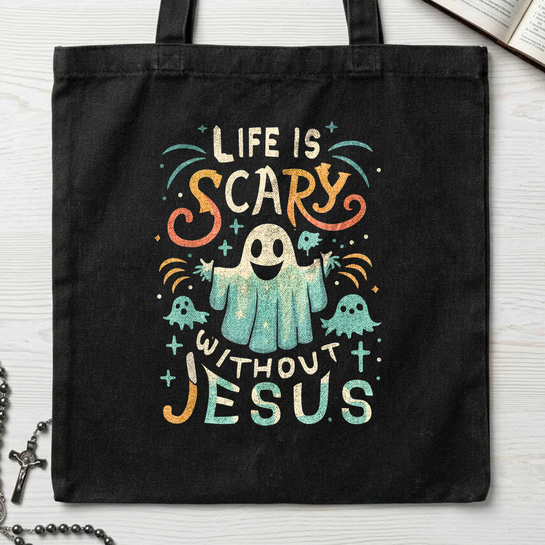 Life Is Scary Without Jesus 13