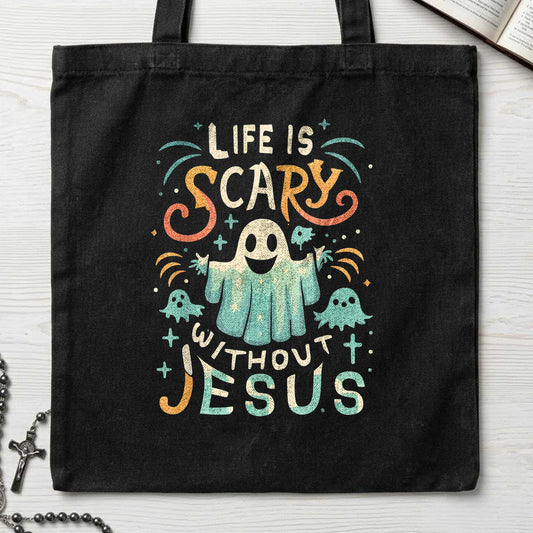 Life Is Scary Without Jesus 13