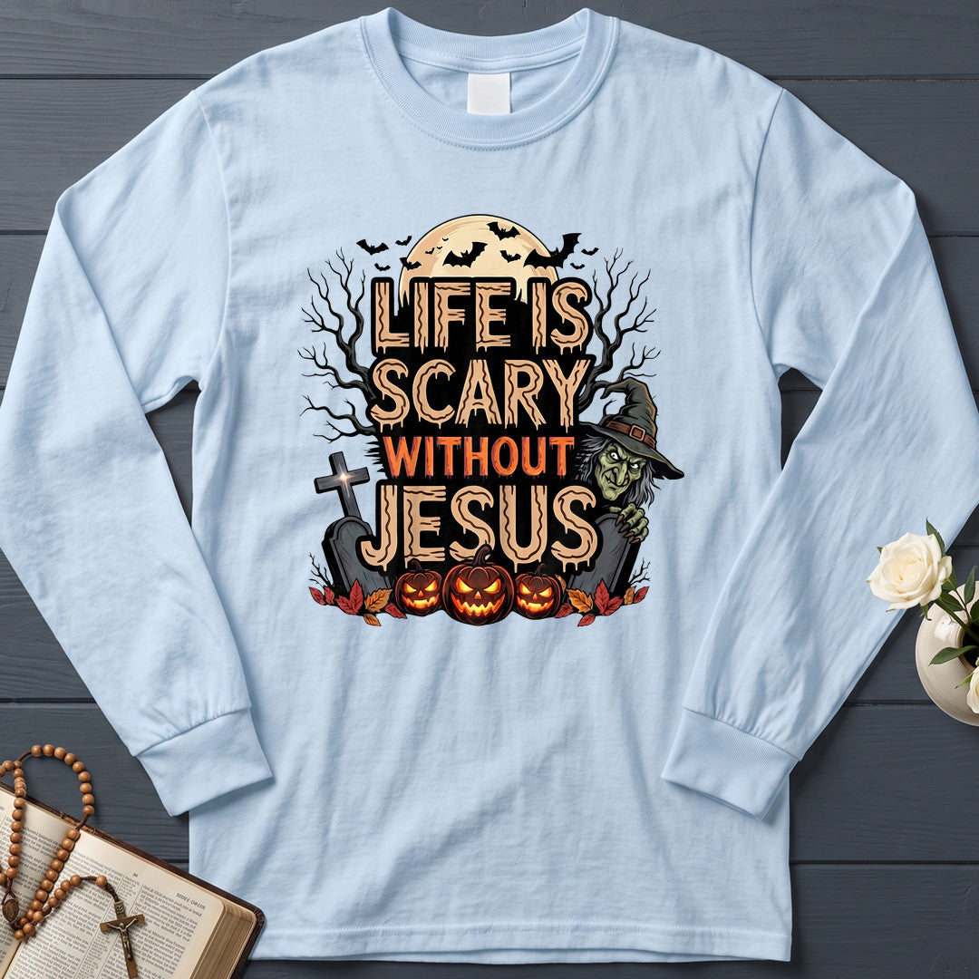 Life Is Scary Without Jesus 15