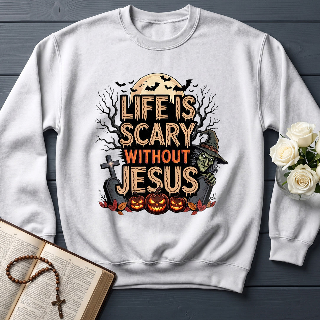 Life Is Scary Without Jesus 15