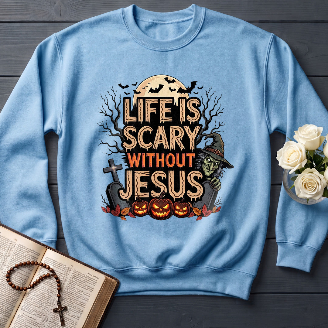 Life Is Scary Without Jesus 15