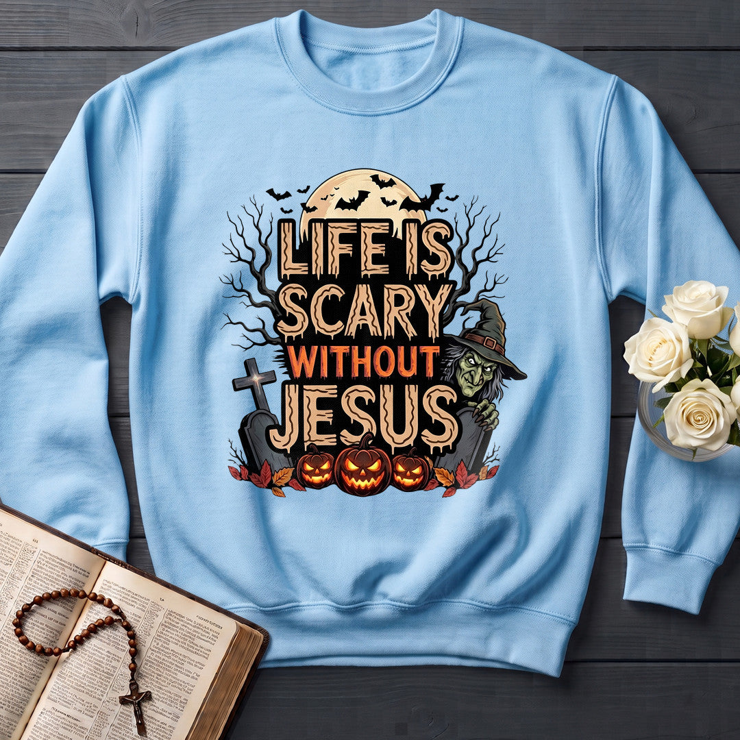 Life Is Scary Without Jesus 15