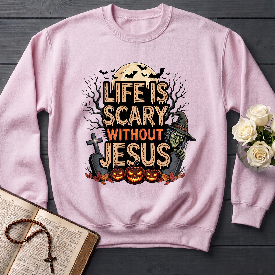 Life Is Scary Without Jesus 15