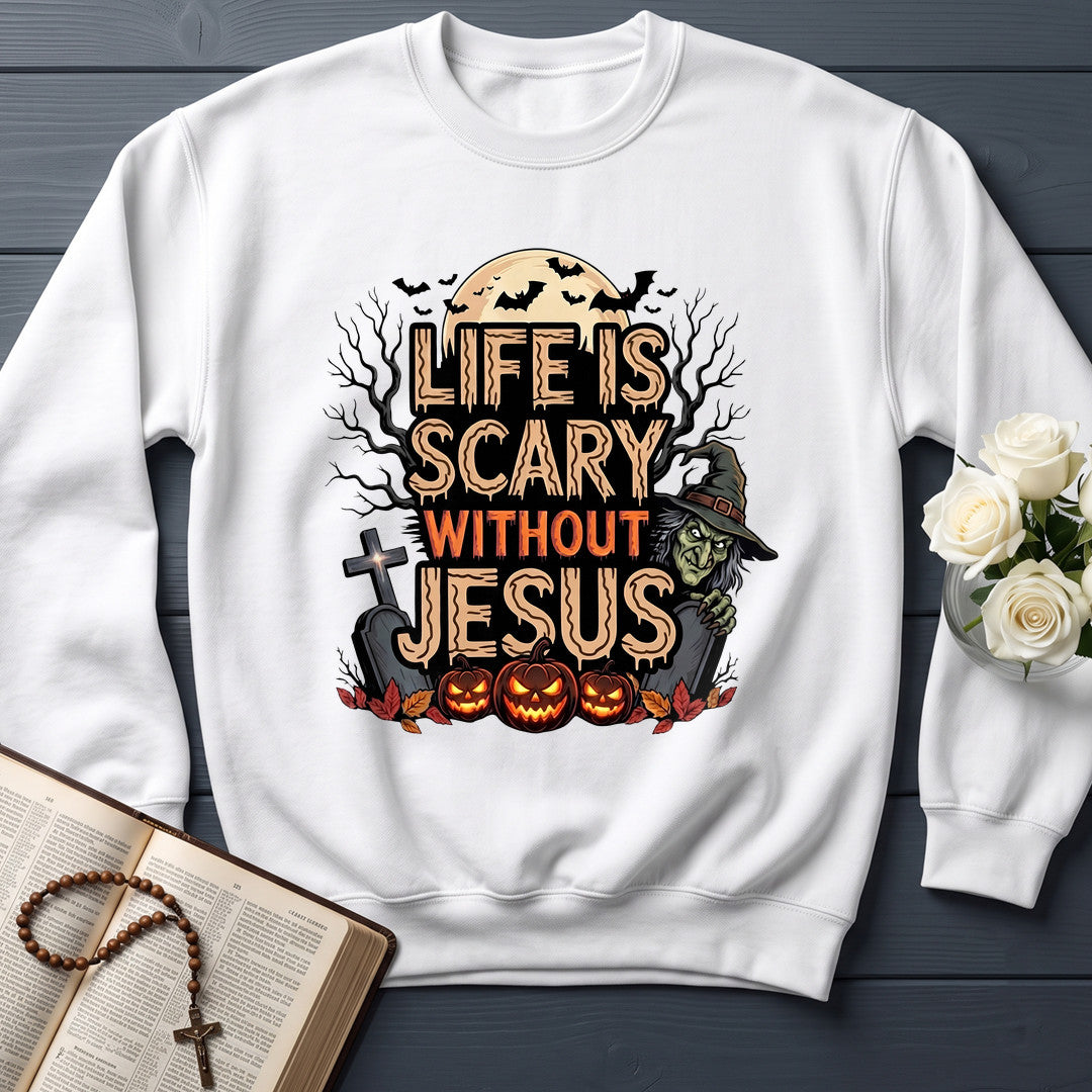 Life Is Scary Without Jesus 15