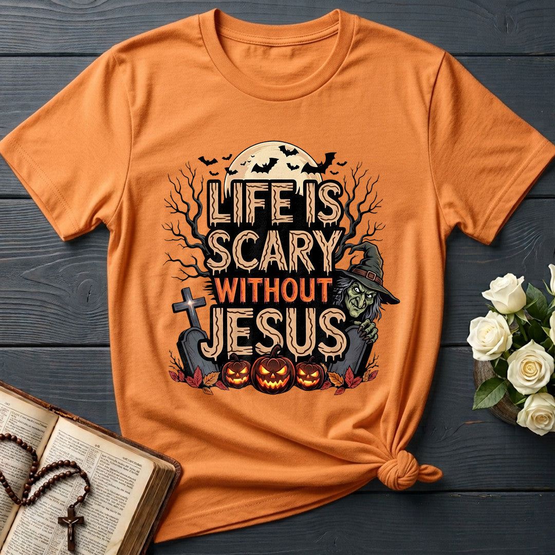 Life Is Scary Without Jesus 15