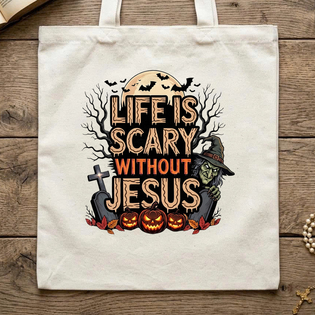 Life Is Scary Without Jesus 15
