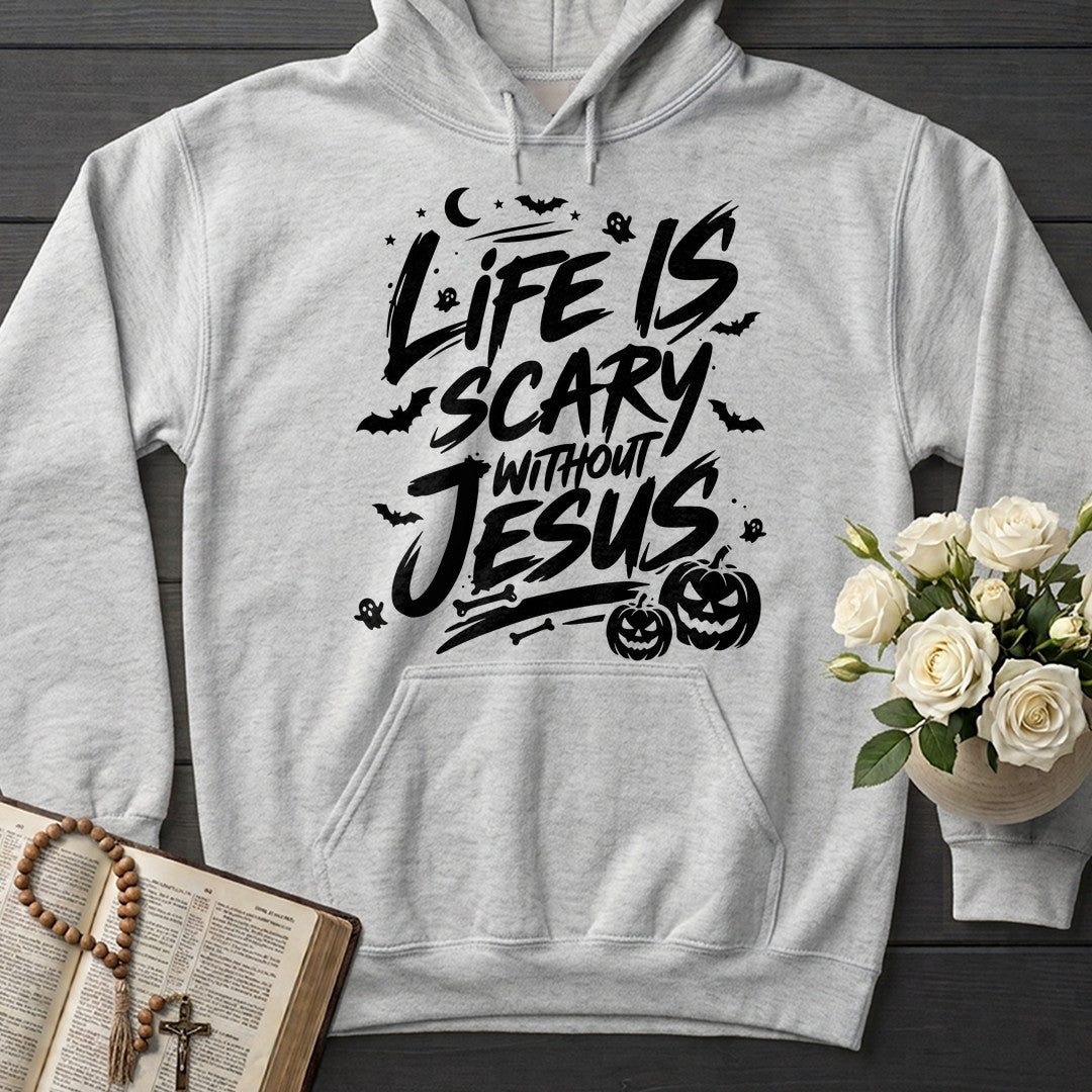 Life Is Scary Without Jesus 18