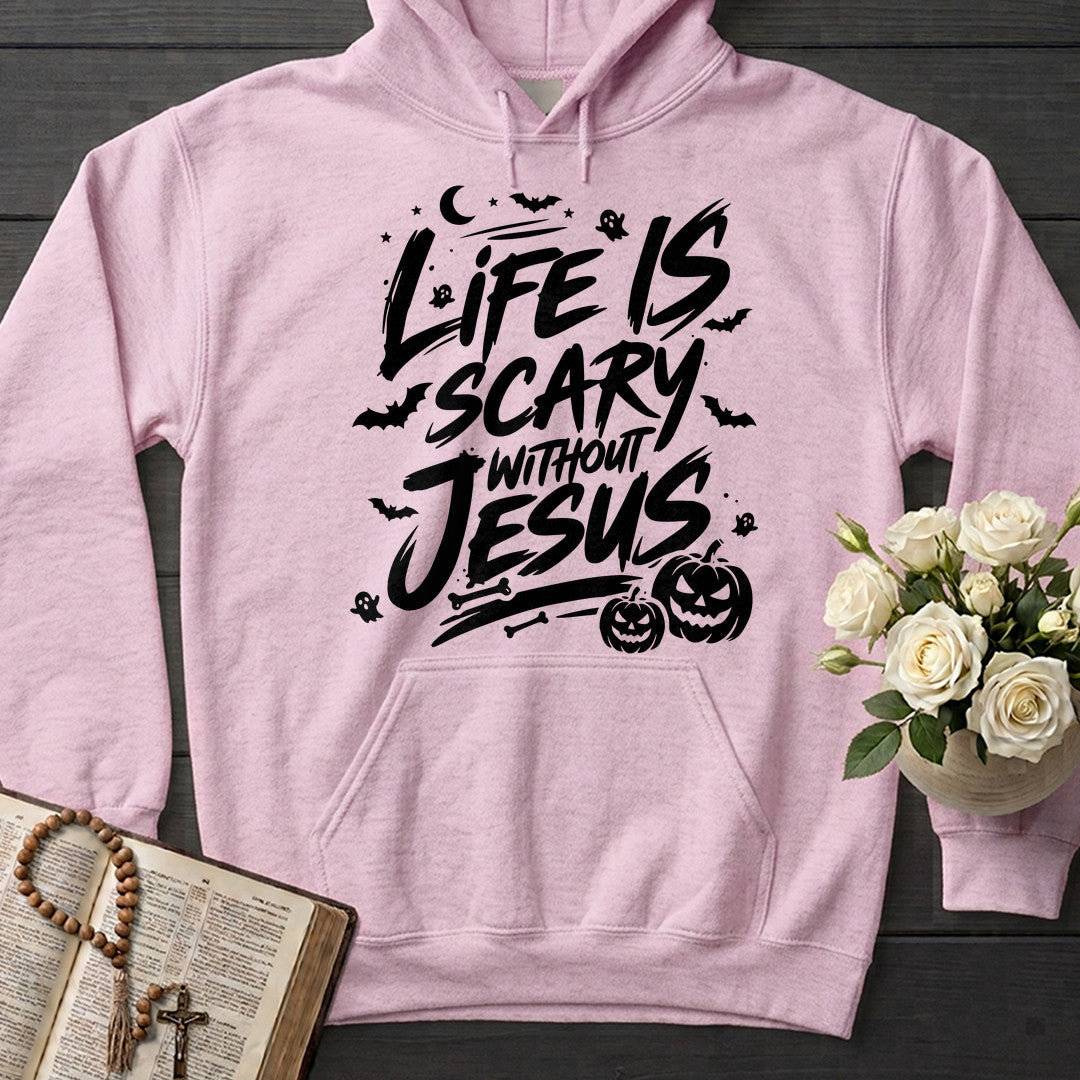 Life Is Scary Without Jesus 18
